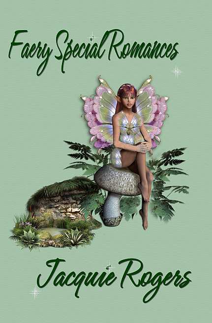 Faery Special Romances by Jacquie Rogers