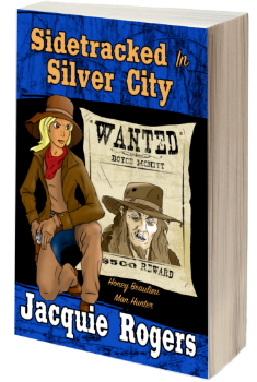 Sidetracked in Silver City: Honey Beaulieu - Man Hunter, Book 2