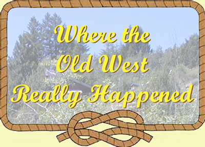 Where the old west really happened